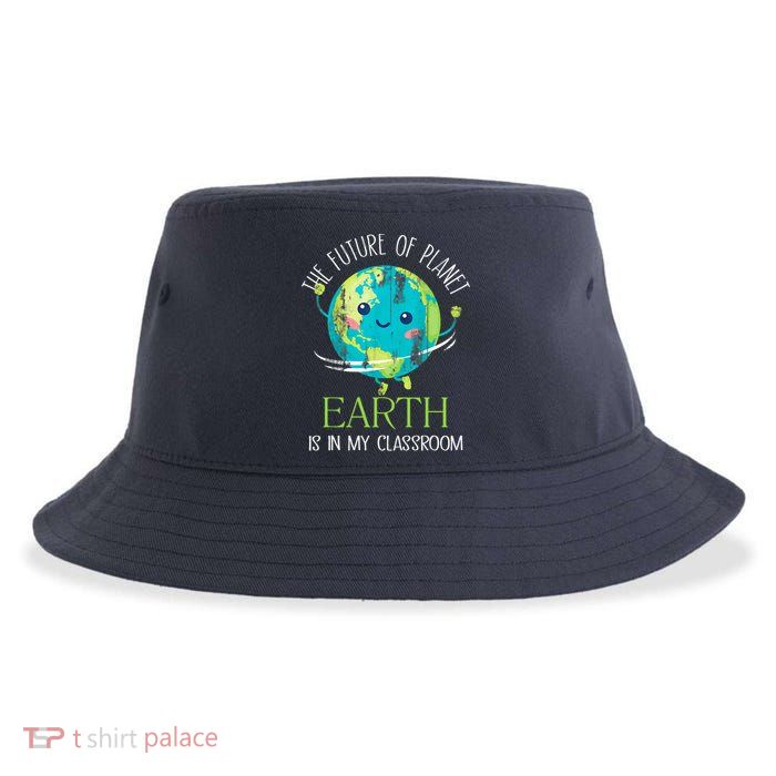 The Future Of Planet Earth Is In My Classroom Teacher Sustainable Bucket Hat
