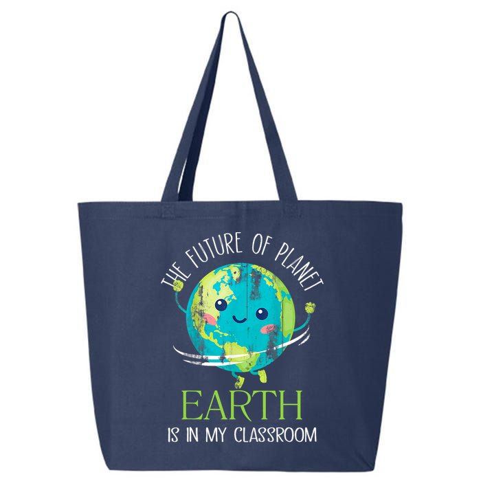 The Future Of Planet Earth Is In My Classroom Teacher 25L Jumbo Tote