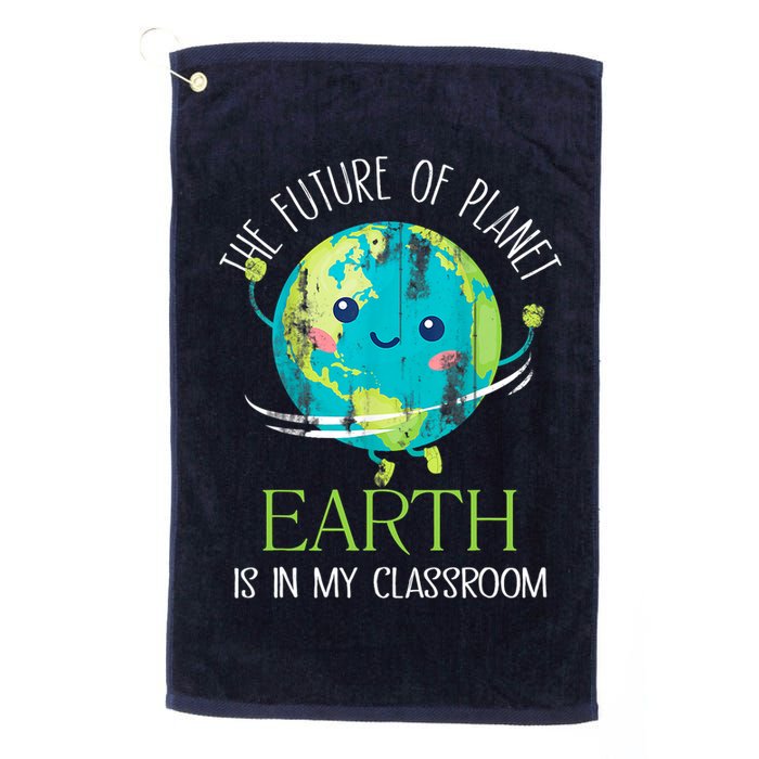 The Future Of Planet Earth Is In My Classroom Teacher Golf Towel