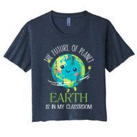 The Future Of Planet Earth Is In My Classroom Teacher Crop Top