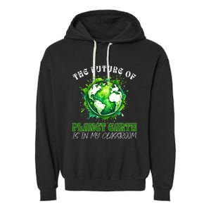 The Future Of Planet Earth Is In My Classroom 2024 Earth Day Garment-Dyed Fleece Hoodie