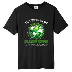 The Future Of Planet Earth Is In My Classroom 2024 Earth Day Tall Fusion ChromaSoft Performance T-Shirt