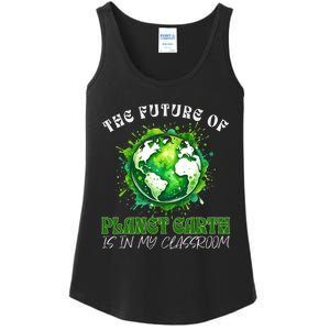 The Future Of Planet Earth Is In My Classroom 2024 Earth Day Ladies Essential Tank