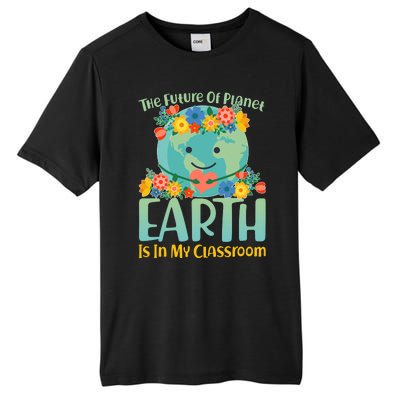 The Future Of Plant Earth Is In My Classroom Tall Fusion ChromaSoft Performance T-Shirt