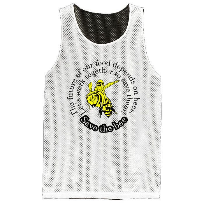 The Future Of Our Food Depends On Bees LetS Work Together Mesh Reversible Basketball Jersey Tank