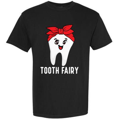 Tooth Fairy Oral Hygienist Dental Assistant Dentist Garment-Dyed Heavyweight T-Shirt