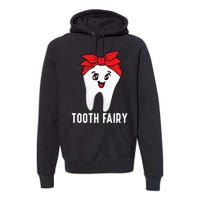 Tooth Fairy Oral Hygienist Dental Assistant Dentist Premium Hoodie