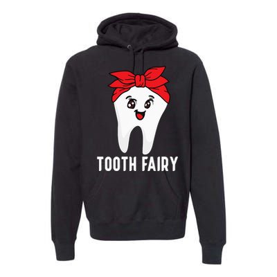 Tooth Fairy Oral Hygienist Dental Assistant Dentist Premium Hoodie