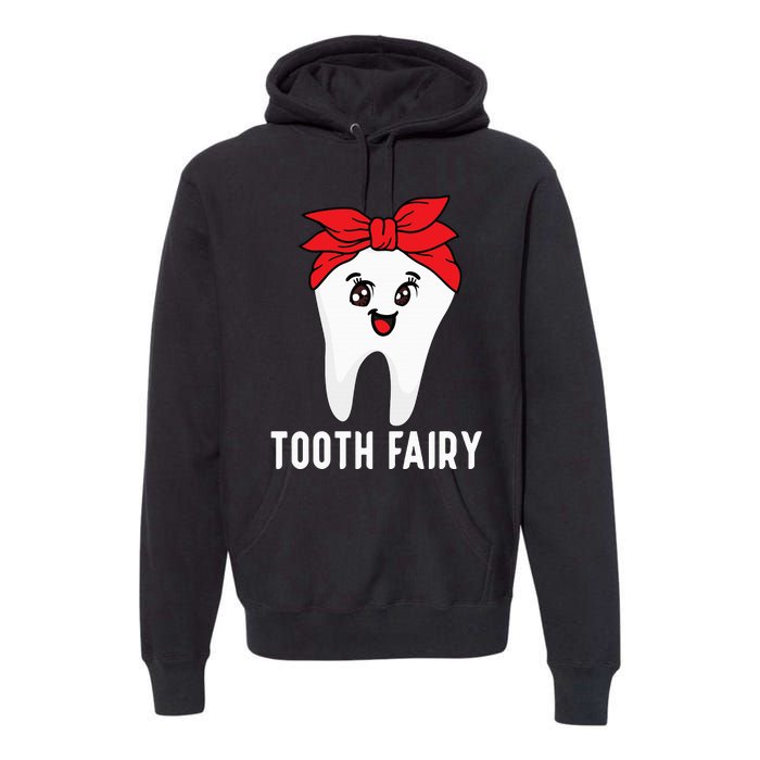 Tooth Fairy Oral Hygienist Dental Assistant Dentist Premium Hoodie