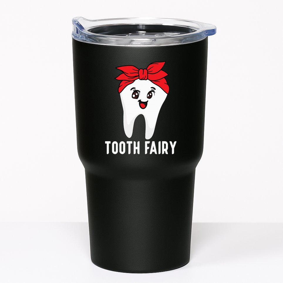 Tooth Fairy Oral Hygienist Dental Assistant Dentist Tumbler