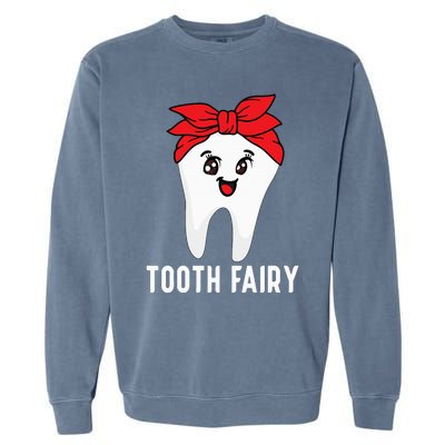 Tooth Fairy Oral Hygienist Dental Assistant Dentist Garment-Dyed Sweatshirt