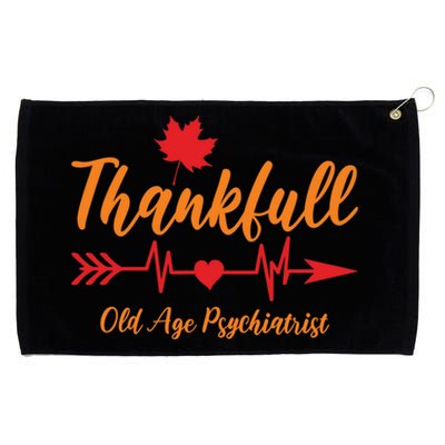 Thanksgiving Fall Old Age Psychiatrist Oap Doctor Thankful Meaningful Gift Grommeted Golf Towel