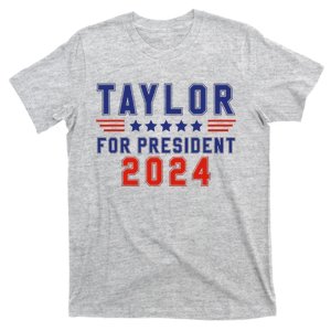 Taylor For President 2024 Funny Taylor First Name T-Shirt