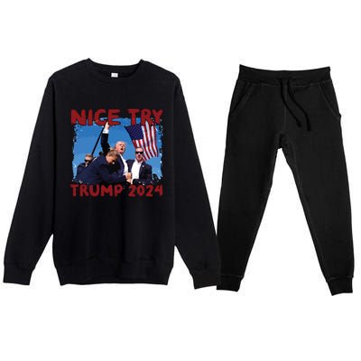 Trump Fist Pump Shot At Nice Try Trump Trump 2024 Trump For President Premium Crewneck Sweatsuit Set