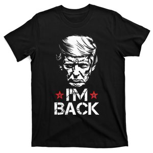 Trump For President 2024 Trump Won Trump IM Back T-Shirt