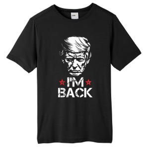 Trump For President 2024 Trump Won Trump IM Back Tall Fusion ChromaSoft Performance T-Shirt