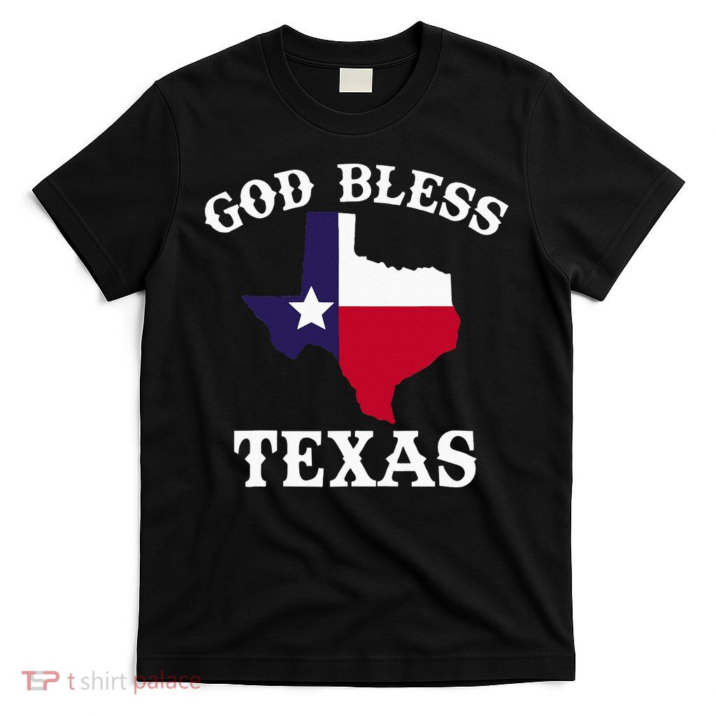Texas Flag Patriotic Texan Pride God Bless Texas T-Shirt