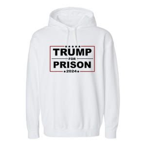 Trump For Prison 2024 Support Trump 4th Of July Garment-Dyed Fleece Hoodie