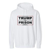 Trump For Prison 2024 Support Trump 4th Of July Garment-Dyed Fleece Hoodie