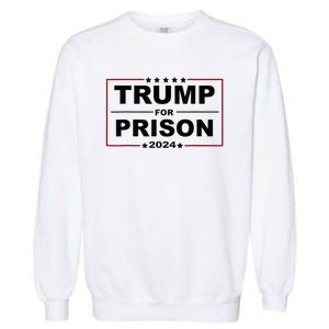 Trump For Prison 2024 Support Trump 4th Of July Garment-Dyed Sweatshirt