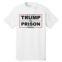 Trump For Prison 2024 Support Trump 4th Of July Tall T-Shirt