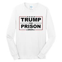 Trump For Prison 2024 Support Trump 4th Of July Tall Long Sleeve T-Shirt