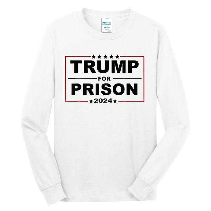 Trump For Prison 2024 Support Trump 4th Of July Tall Long Sleeve T-Shirt