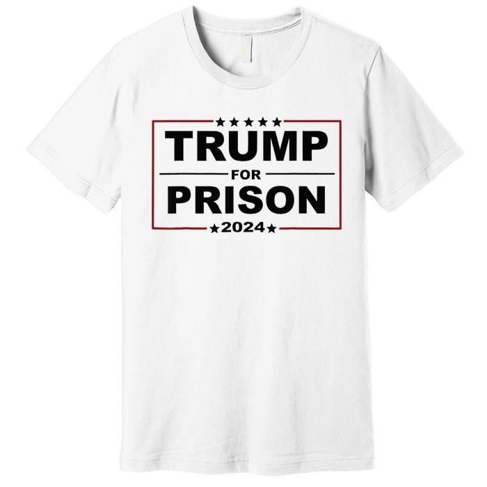 Trump For Prison 2024 Support Trump 4th Of July Premium T-Shirt