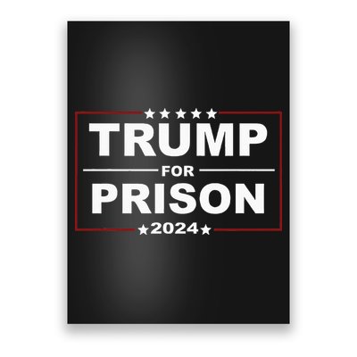 Trump For Prison 2024 Support Trump 4th Of July Poster
