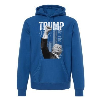 Trump Fist Pump 2024 Pennsylvania Rally Trump Us Flag Pa Rally Shooting Premium Hoodie