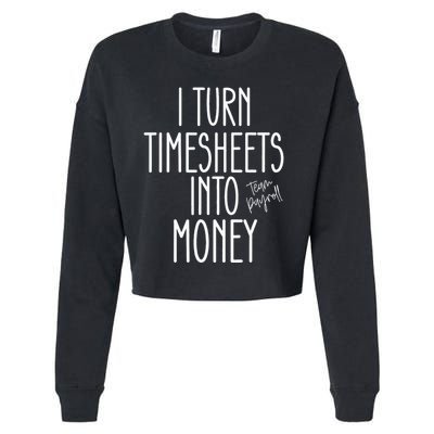 Timesheets Funny Payroll Specialist Team Payroll For Women Cropped Pullover Crew