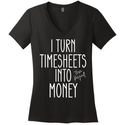 Timesheets Funny Payroll Specialist Team Payroll For Women Women's V-Neck T-Shirt