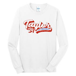 Taylor For President 2024 Funny Taylor First Name Tall Long Sleeve T-Shirt