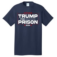 Trump For Prison 2024 Support Trump 4th Of July Tall T-Shirt