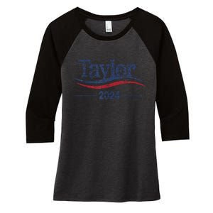 Taylor For President 2024 Bold Campaign Design Women's Tri-Blend 3/4-Sleeve Raglan Shirt