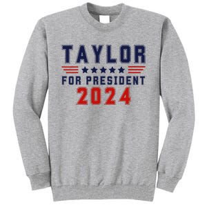 Taylor For President 2024 Bold Campaign Tall Sweatshirt