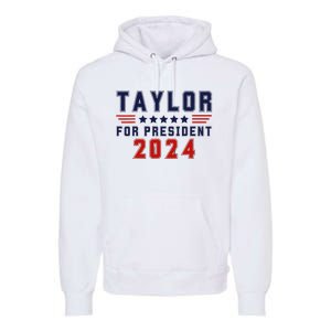 Taylor For President 2024 Bold Campaign Premium Hoodie