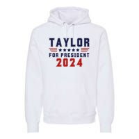 Taylor For President 2024 Bold Campaign Premium Hoodie