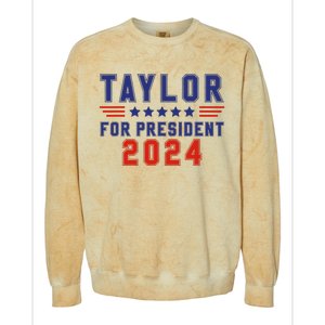 Taylor For President 2024 Funny Taylor First Name Colorblast Crewneck Sweatshirt