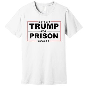 Trump For Prison 2024 Support Trump 4th Of July Premium T-Shirt