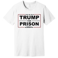 Trump For Prison 2024 Support Trump 4th Of July Premium T-Shirt