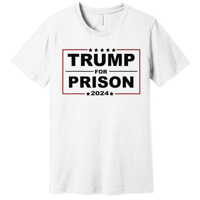 Trump For Prison 2024 Support Trump 4th Of July Premium T-Shirt