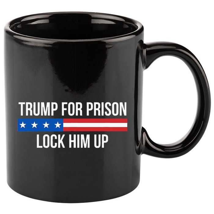Trump For Prison Lock Him Up 11oz C Handle Ceramic Mug