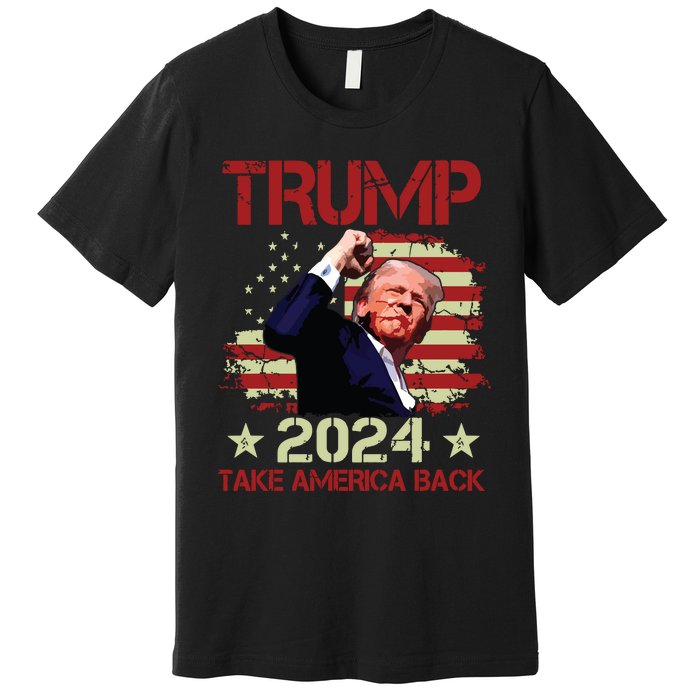 Trump Fist Pump Shot At Trump 2024 Trump Survives Rally Premium T-Shirt