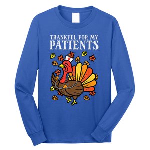 Thankful For Patients Turkey Nurse Thanksgiving Scrub Cool Gift Long Sleeve Shirt