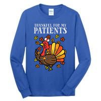 Thankful For Patients Turkey Nurse Thanksgiving Scrub Cool Gift Tall Long Sleeve T-Shirt