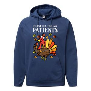 Thankful For Patients Turkey Nurse Thanksgiving Scrub Cool Gift Performance Fleece Hoodie