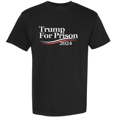 Trump For Prison 2024 Garment-Dyed Heavyweight T-Shirt