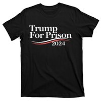 Trump For Prison 2024 T-Shirt