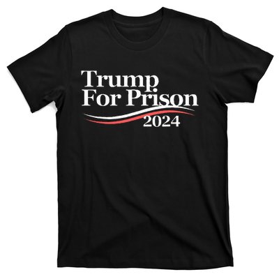 Trump For Prison 2024 T-Shirt